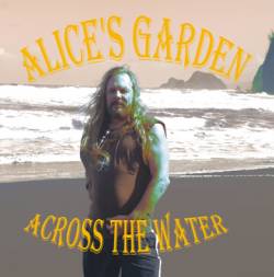 Alice's Garden : Across the Water
